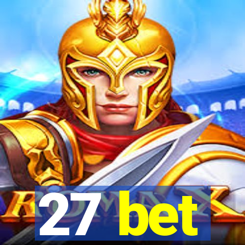 27 bet